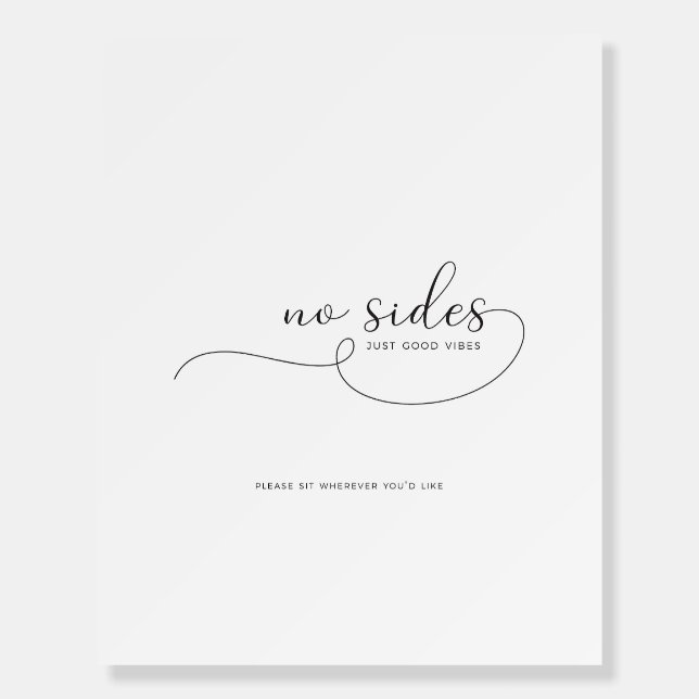No Sides Just Good Vibes Wedding Welcome Sign (Front)