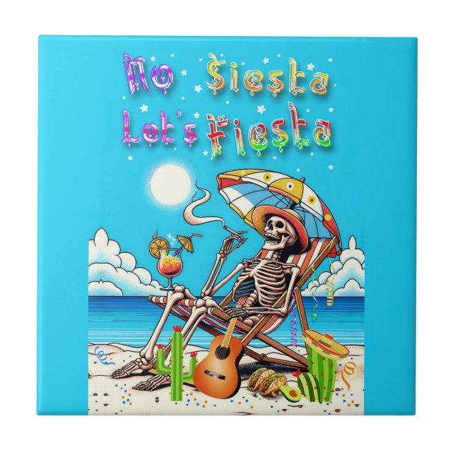 No Siesta Let's Fiesta Ceramic Tile (Front)