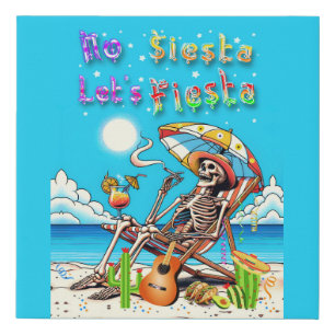 No Siesta Let's Fiesta Faux Canvas Print