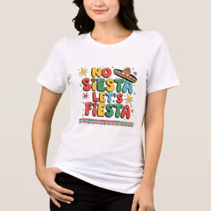 No Siesta Lets Fiesta Funny Cinco De Mayo Toddler Tri-Blend Shirt