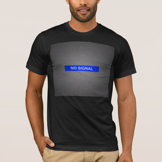 No Signal T-Shirt (Front)