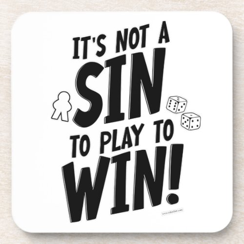 No Sin to Win Boardgame Time Meeple Slogan Beverage Coaster