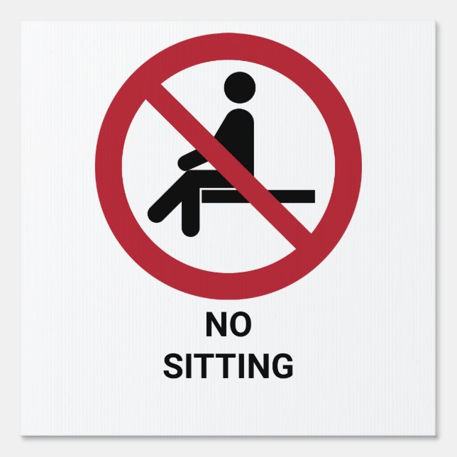 No Sitting, Prohibition Sign (Front)