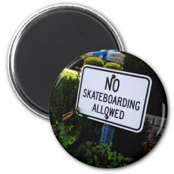No Skate Boarding Sign Magnet by AllyJCat at Zazzle