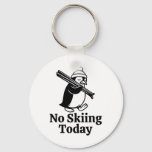 No Skiing Today Funny Sad Penguin Skiing Humor For Keychain