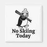 No Skiing Today Funny Sad Penguin Skiing Humor For Magnet