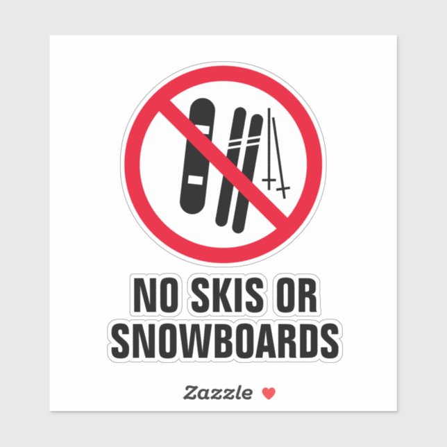 No skis or snowboards allowed sign vinyl sticker (Sheet)