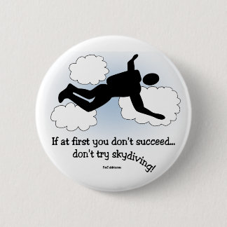 No Skydiving Pinback Button