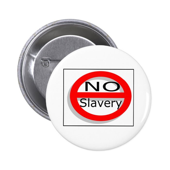 No Slavery Pin