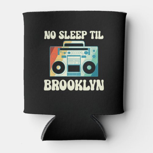 No Sleep Til Brooklyn Old Can Cooler