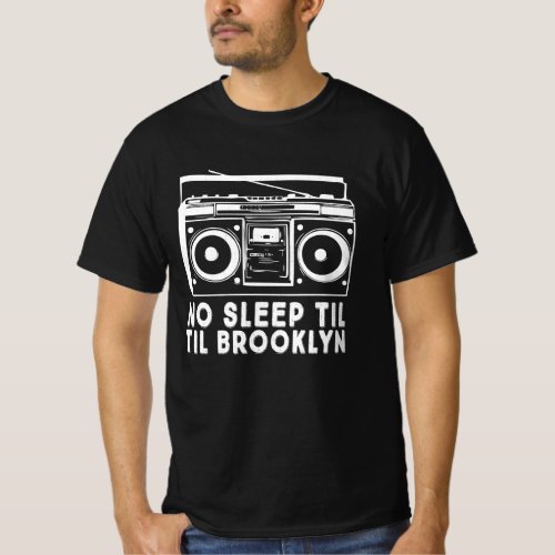 No Sleep Til Brooklyn old school boombox T_Shirt