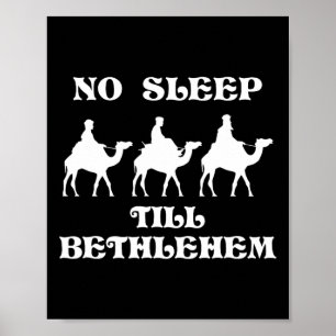 No Sleep Till Bethlehem Funny Three Wise Men Kings Poster