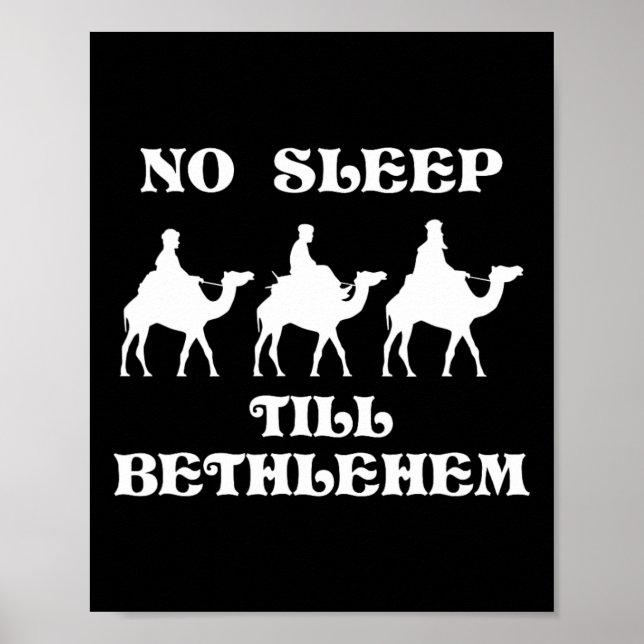 No Sleep Till Bethlehem Funny Three Wise Men Kings Poster (Front)