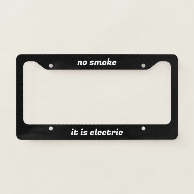 No smoke, it is electric license plate frame (Front)