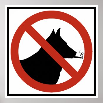 No Smoking Dogs Allowed Highway Sign by wesleyowns at Zazzle