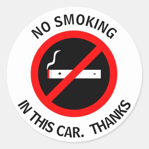NO SMOKING IN THIS CAR THANKS CLASSIC ROUND STICKER