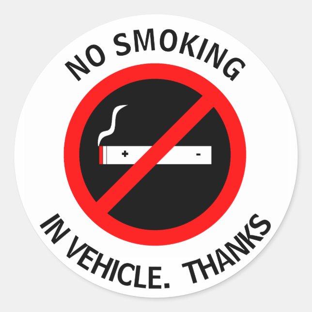 NO SMOKING IN VEHICLE. THANKS CLASSIC ROUND STICKER (Front)