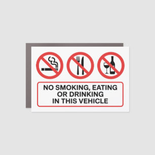 No Smoking No Eating No Drinking Car Magnet