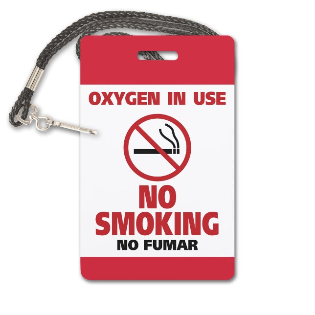 No Smoking - Oxygen in Use - No Fumar Badge (No Smoking Plastic Badge for a Lanyard)