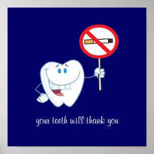 No Smoking - Your Teeth Will Thank You Poster