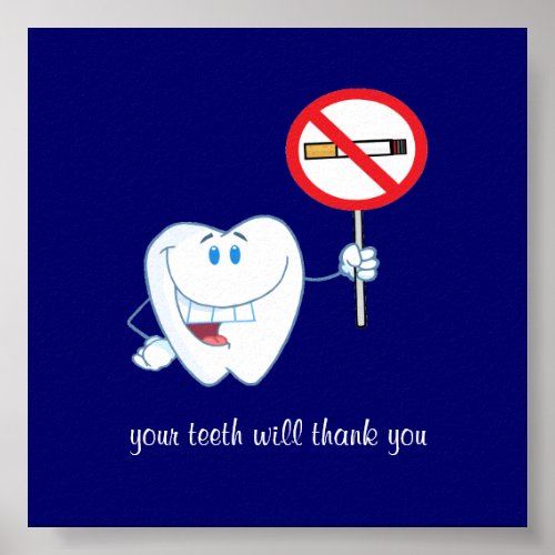 No Smoking _ Your Teeth Will Thank You Poster