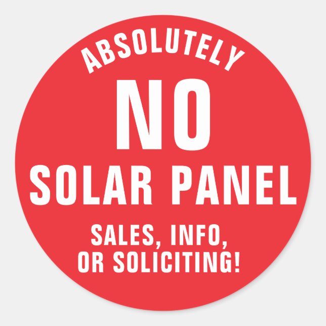 No Solar Panel Sales or Soliciting Door  Classic Round Sticker (Front)