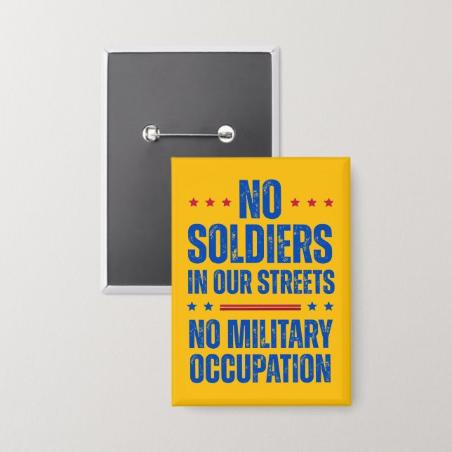 No Soldiers in Our Streets Button (Front/Back)
