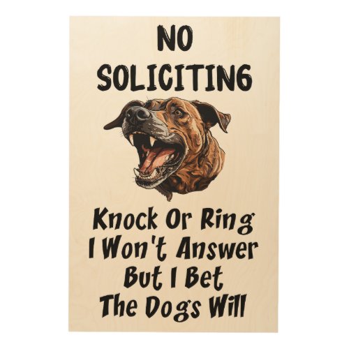 No Soliciting _ Dogs Will Answer Wood Wall Art