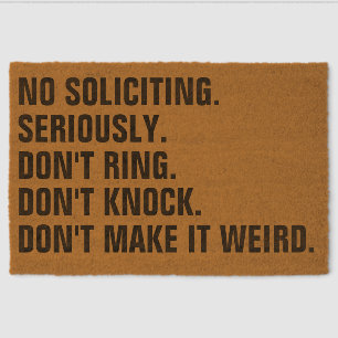 No Soliciting Don’t Make It Weird Fiber Doormat