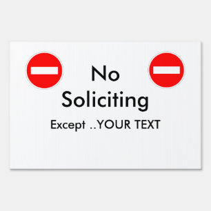 No Soliciting Except Yard Sign