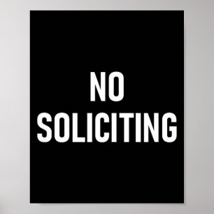 No Soliciting, Funny, Jokes, Sarcastic  Poster