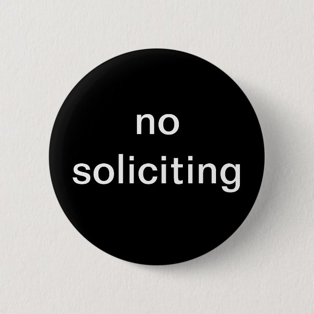 "no soliciting" novelty button (Front)