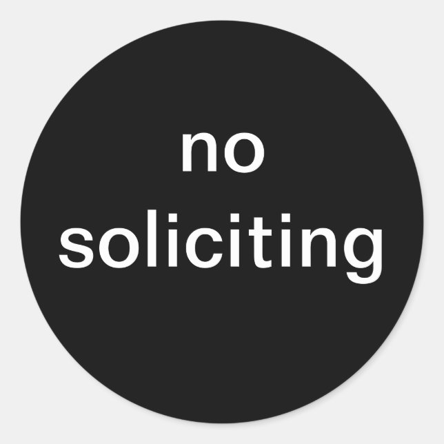 "no soliciting" novelty classic round sticker (Front)