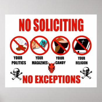 No Soliciting Poster by Crazy_Card_Lady at Zazzle