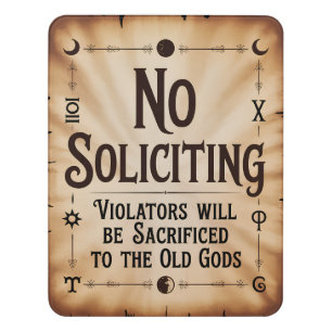 No Soliciting Sacrifice To Old Gods Funny Sign