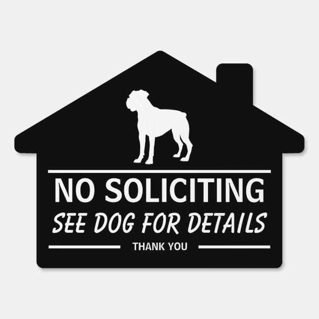 No Soliciting See Dog For Details Boxer Dog Sign (Front)