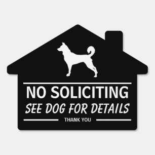 No Soliciting, See Dog For Details Funny Sign
