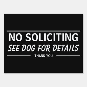 No Soliciting See Dog For Details Funny Sign
