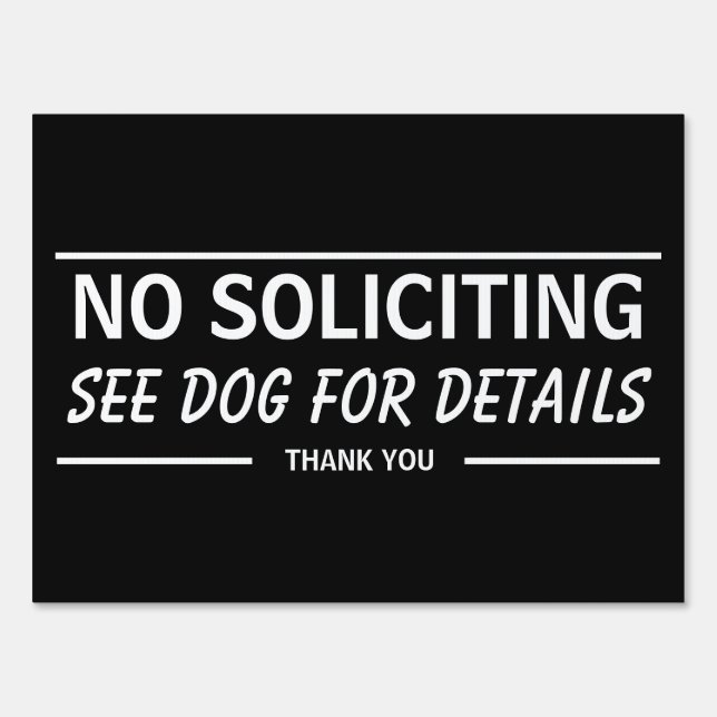 No Soliciting See Dog For Details Funny Sign (Front)