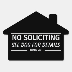 No Soliciting See Dog For Details Funny Sign