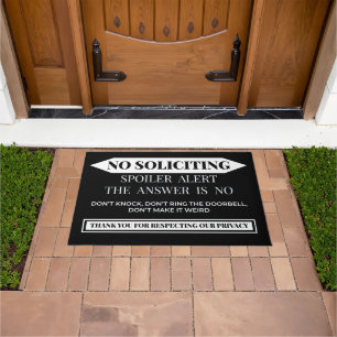No Soliciting Spoiler Alert Funny Privacy Doormat