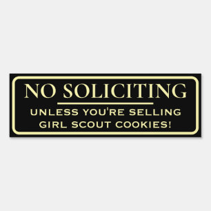 No Soliciting Unless Girl Scout Cookies Yard Sign