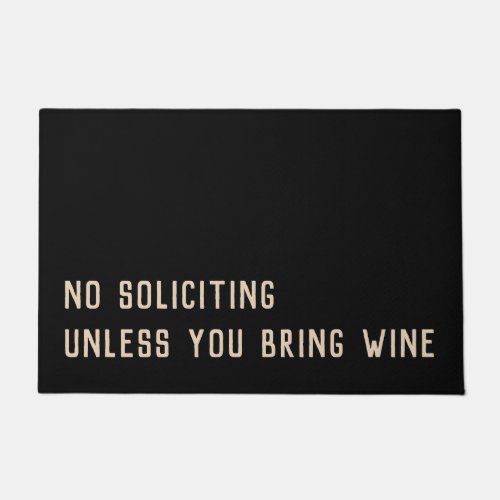 No soliciting unless you bring wine funny doormat