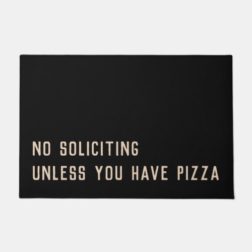 No soliciting unless you have pizza funny doormat