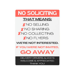 No soliciting - We're not interested - go away Metal Print