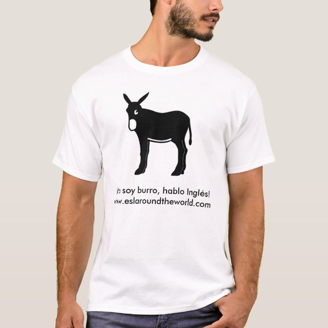 ¡No soy burro, hablo Inglés! T-Shirt (Front)