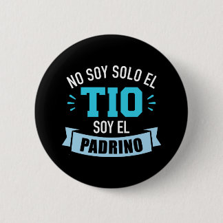 No soy solo el tio soy el padrino button