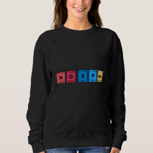 No Spam Periodic Table Sweatshirt