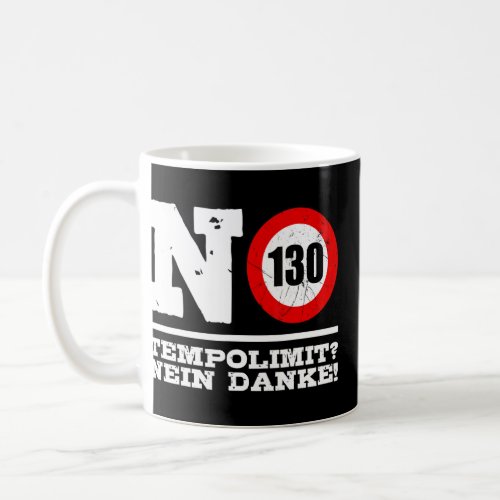 No Speed Limit On German Motorways  Coffee Mug