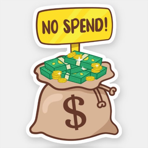 No Spend Money Bag Savings Sticker